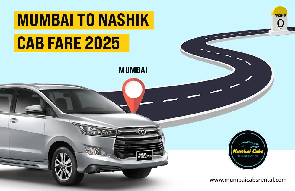 Mumbai to Nashik cab fare 2025 and taxi fare details